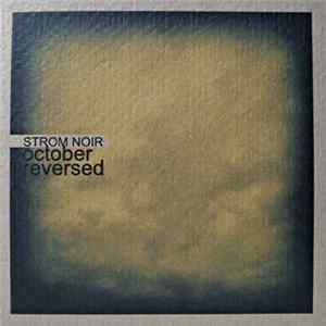 Strom Noir - October Reversed FLAC