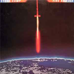 Steve Camp - Fire And Ice FLAC