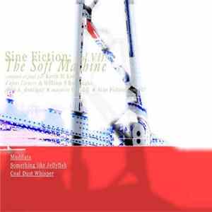 Kevin M Krebs - Sine Fiction Vol.VII) The Soft Machine FLAC