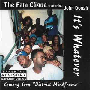 The Fam Clique Featuring John Dough - It's Whatever FLAC