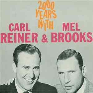 Carl Reiner & Mel Brooks - 2000 Years With FLAC