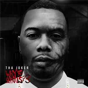 Tha Joker - Why So Serious? 3 FLAC