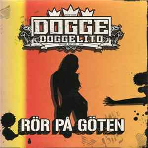Dogge Doggelito - Rör På Göten FLAC