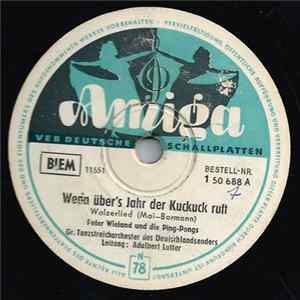 Peter Wieland - Wenn über´s Jahr der Kuckuck ruft / Anemonen, Mona-Lisa FLAC