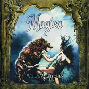 Magica - Wolves & Witches FLAC