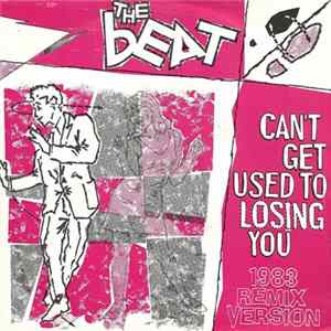 The Beat - Can't Get Used To Losing You (1983 Remix Version) FLAC