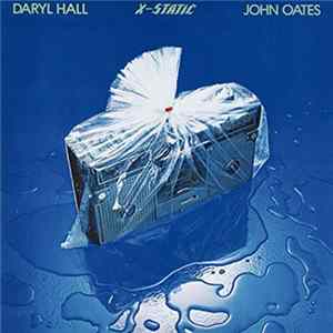 Daryl Hall & John Oates - X-Static FLAC