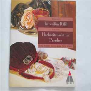 Benatzky, Schröder, Sonja Schröder • Donald Grobe • Peter Minich - Im Weißen Rößl Hochzeitsnacht Im Paradies FLAC