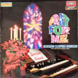 Reverend Cleophus Robinson - Pray For Me FLAC