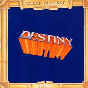 Clear Blue Sky - Destiny FLAC