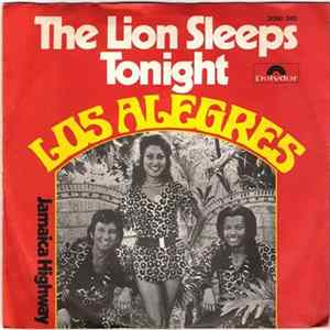 Los Alegres - The Lion Sleeps Tonight FLAC