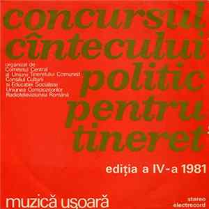 Various - Concursul Cîntecului Politic Pentru Tineret - Ediția A IV-a 1981 - Muzică Ușoară FLAC