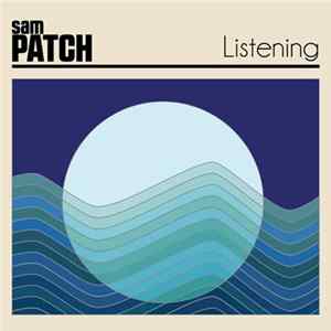 Sam Patch - Listening FLAC