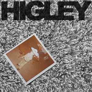 Higley - Higley FLAC