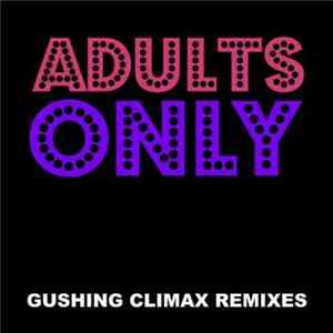Gazeebo - Adults Only - Gushing Climax Remixes FLAC