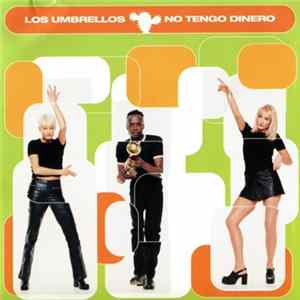 Los Umbrellos - No Tengo Dinero FLAC