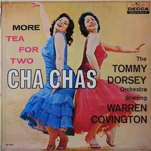 The Tommy Dorsey Orchestra Starring Warren Covington - More Tea For Two Cha Chas FLAC