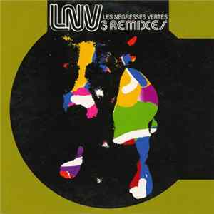 LNV Les Négresses Vertes - 3 Remixes FLAC