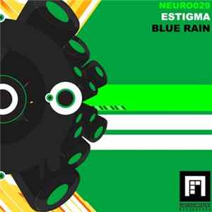 Estigma - Blue Rain FLAC