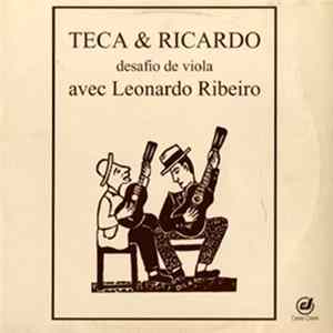 Teca & Ricardo Avec Leonardo Ribeiro - Desafio De Viola FLAC