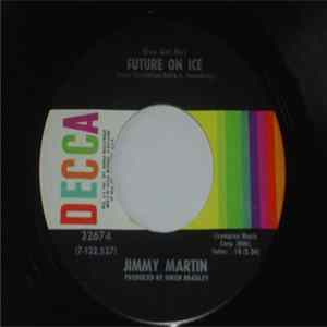 Jimmy Martin - (I've Got My) Future On Ice / Arab Bounce FLAC