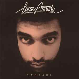 Lucas Arruda - Sambadi FLAC