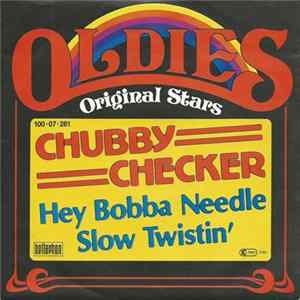 Chubby Checker - Hey Bobba Needle / Slow Twistin' FLAC