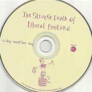 The Strange Death Of Liberal England - A Day Another Day FLAC