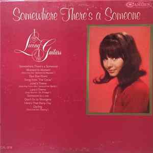 Living Guitars - Somewhere There's A Someone FLAC