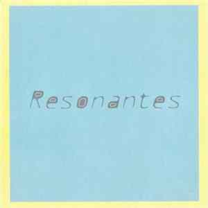 Resonantes - Resonantes FLAC