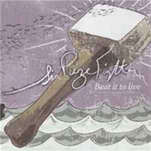 Sir Prize Fighter - Beat It To Live FLAC