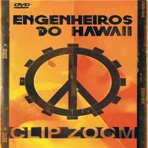 Engenheiros Do Hawaii - Clip Zoom FLAC