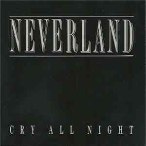 Neverland - Cry All Night FLAC
