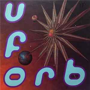Orb - U.F.Orb FLAC