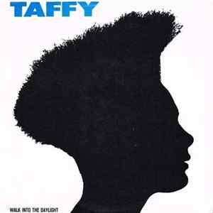 Taffy - Walk Into The Daylight FLAC