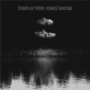 Stanislav Yudin, Asnate Rancane - Op.2 FLAC