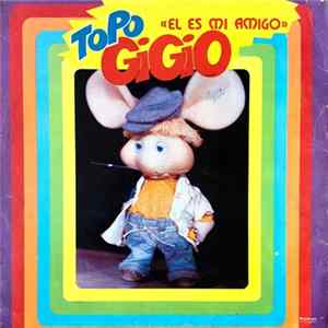 Topo Gigio - Él Es Mi Amigo FLAC