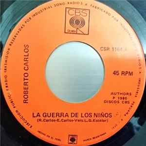 Roberto Carlos - La Guerra De Los Niños FLAC