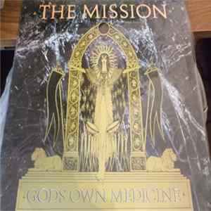 The Mission - Gods Own Medicine FLAC