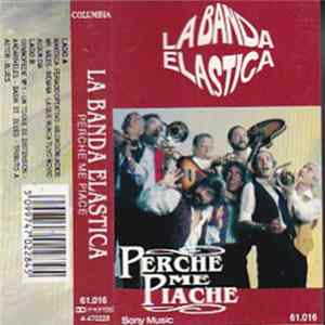 La Banda Elastica - Perche Me Piace FLAC