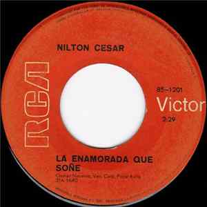 Nilton Cesar - La Enamorada Que Soñé / Niña Joven FLAC