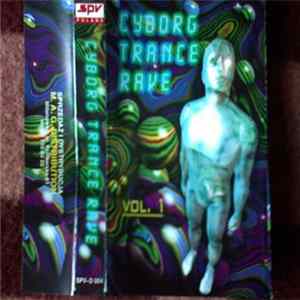 Various - Cyborg Trance Rave Vol. 1 FLAC