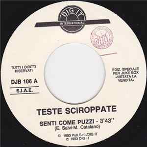Teste Sciroppate / Pino Campagna - Senti Come Puzzi / Di Pietro Let's Go FLAC