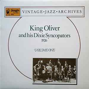 King Oliver And His Dixie Syncopators - 1926 Volume One FLAC