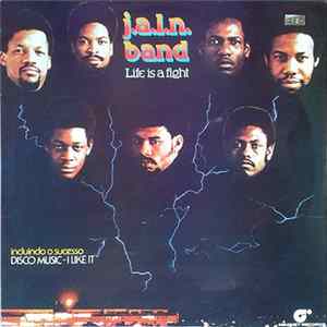J.A.L.N. Band - Life Is A Fight FLAC