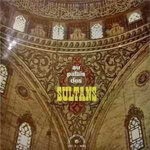 Münir Nurettin Selçuk - Au Palais De Sultans FLAC