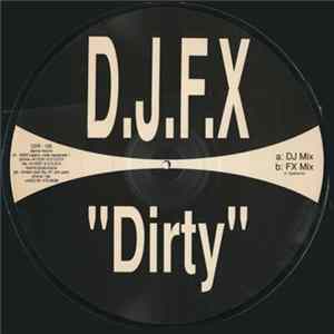 D.J.F.X - Dirty FLAC