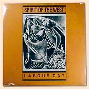 Spirit Of The West - Labour Day FLAC