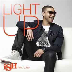 iSH Feat. Lukay - Light Up (Version Française) FLAC