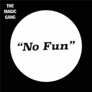 The Magic Gang - No Fun/Alright FLAC